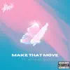 Lil Boii Kantu - Make That Move (Radio Edit) [Radio Edit] - Single